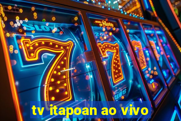 tv itapoan ao vivo